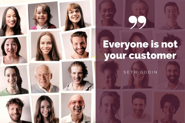 Everyone is not your customer - quote